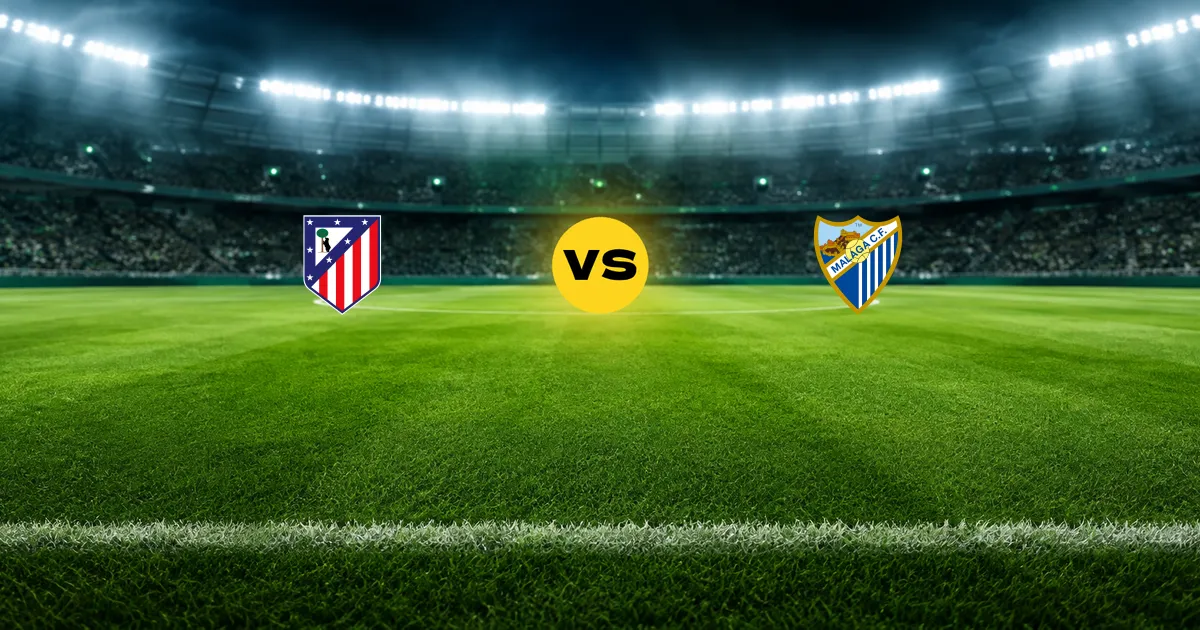 Atlético Madrid x Malaga — La Liga