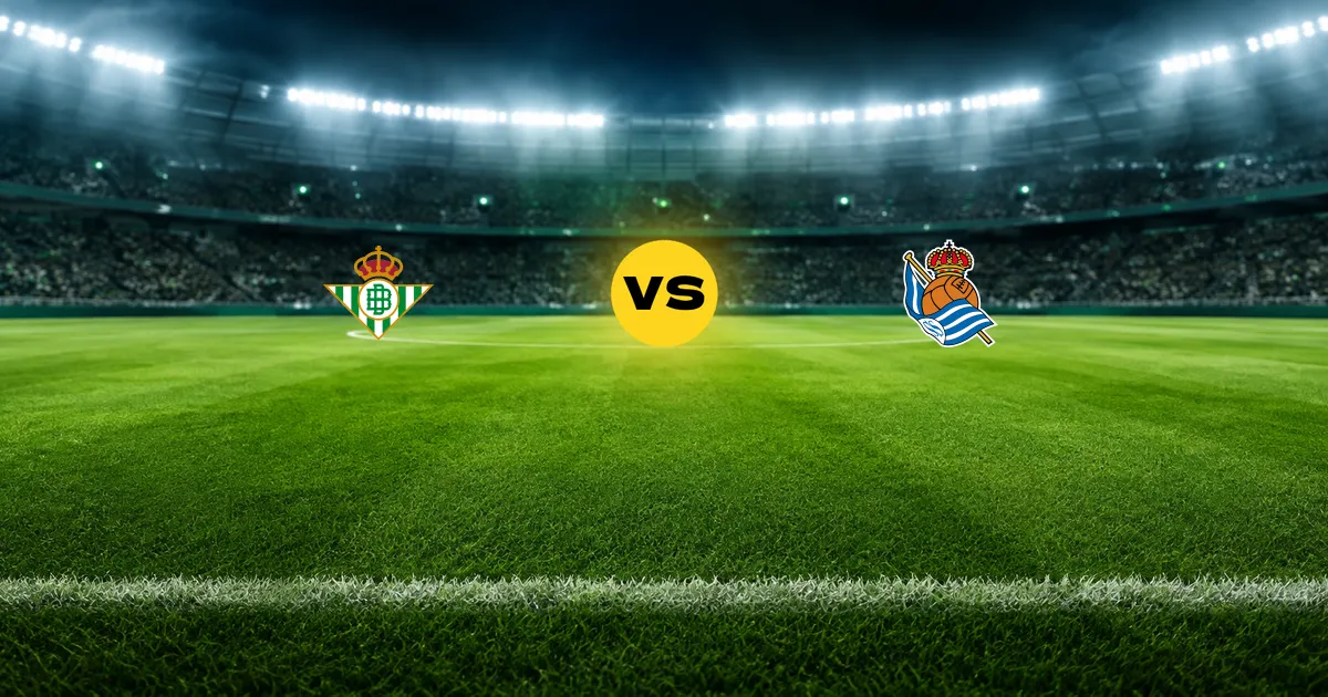 Real Bétis x Real Sociedad — La Liga