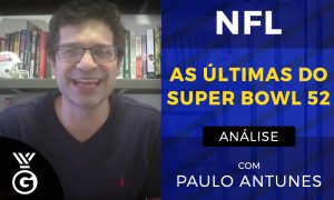 Super Bowl 52 com Paulo Antunes