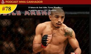 Podcast MMA Ganhador 78