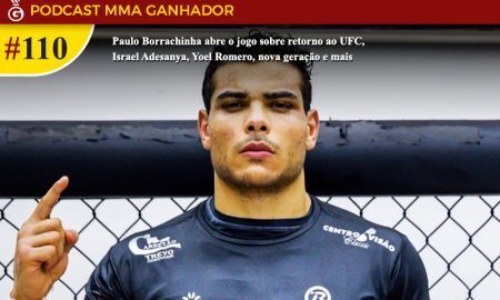 Podcast MMA Ganhador #110 com Paulo Borrachinha