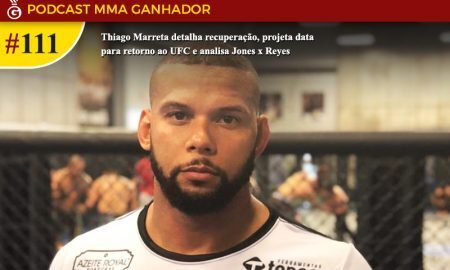 Podcast MMA Ganhador com Thiago Marreta